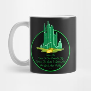 Take Me To The Emerald City Mug